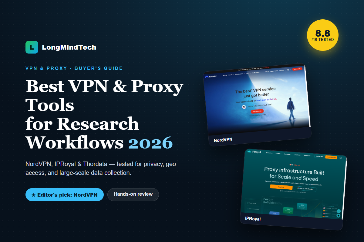 Best VPN and Proxy Tools for Research Workflows